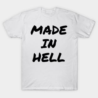 Made in Hell T-Shirt